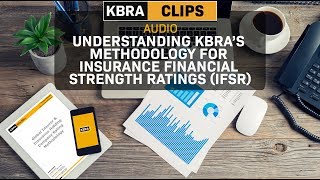 Understanding KBRA's Methodology for Insurance Financial Strength Ratings (IFSR) Webinar