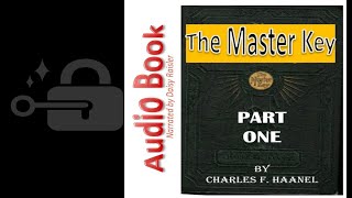 The Master Key System by Charles F. Haanel Part 1 Audio Book