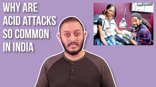 Why Acid Attacks Are So Common In India