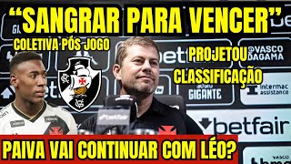 "SANGRAR PARA VENCER!" RAFAEL PAIVA PROJETA CLASSIFICAÇÃO NA COLETIVA PÓS JOGO ATLÉTICO-MG X VASCO!