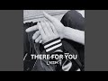 There For You (Extended Mix)