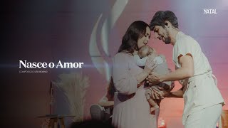 Cantata de Natal  l  Nasce o Amor  I  Nova Semente