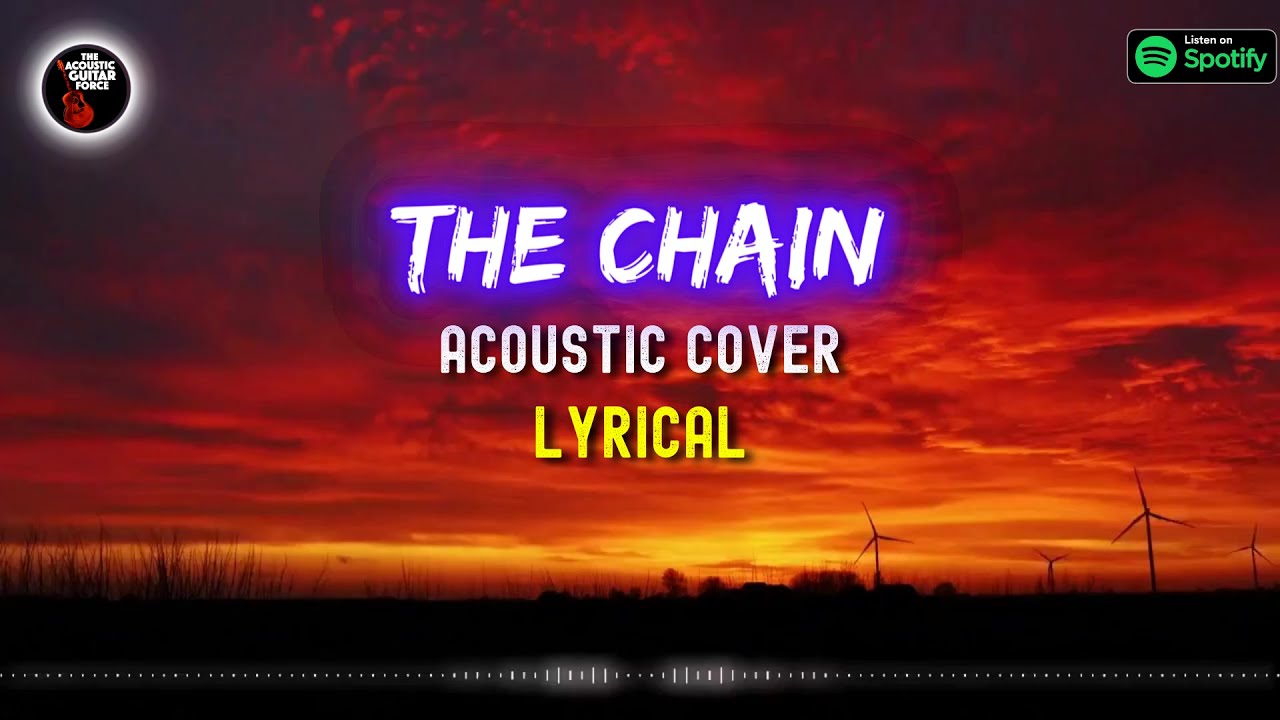 Fleetwood Mac - THE CHAIN (Acoustic Cover) | The Acoustic Guitar Force ...