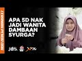 APA 5D NAK JADI WANITA DAMBAAN SYURGA?