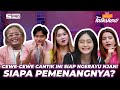 IBT E91: CEWE-CEWE CANTIK INI BEREBUT CARI PERHATIAN NJAN! SIAPA YANG JADI PEMENANG DI HATI NJAN ?!