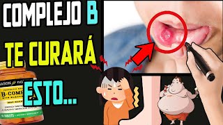 7 SORPRENDENTES BENEFICIOS DEL COMPLEJO B | Para que SIRVE EL COMPLEJO B