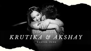 Krutika & Akshay | Westin, Pune | Same Day Edit
