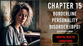 Mental Health Conditions | Chapter 15: Borderline Personality Disorder (BPD)