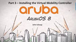 AOS 8.2 Series Part 3 - Virtual Mobility Controller