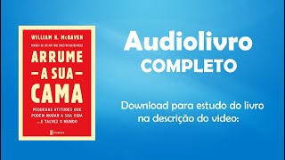 Arrume a sua cama | Audiolivro Completo