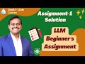 GenAI & LLMs | Video  2 | Part 4 | Solution for Assignment-1 | Venkat Reddy AI Classes