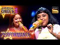 Superstar Singer S3 | 'Piya Tose' पर Devanasriya - Arunita की Voice Neha को लगी Perfect| Performance