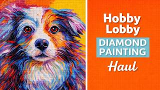 Hobby Lobby Diamond Painting Haul | Budget Friendly Crafts | Diamond Art