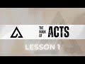 Bible Study 2024 | THE BOOK OF ACTS | Lesson 1