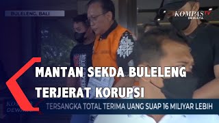 Mantan Sekda Buleleng Terjerat Kasus Korupsi