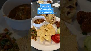 100 acre club ahmedabad review lunch dinner breakfast aanand #100acress #darshanramani