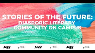 Stories of the Future: Diasporic Literary Community on Campus