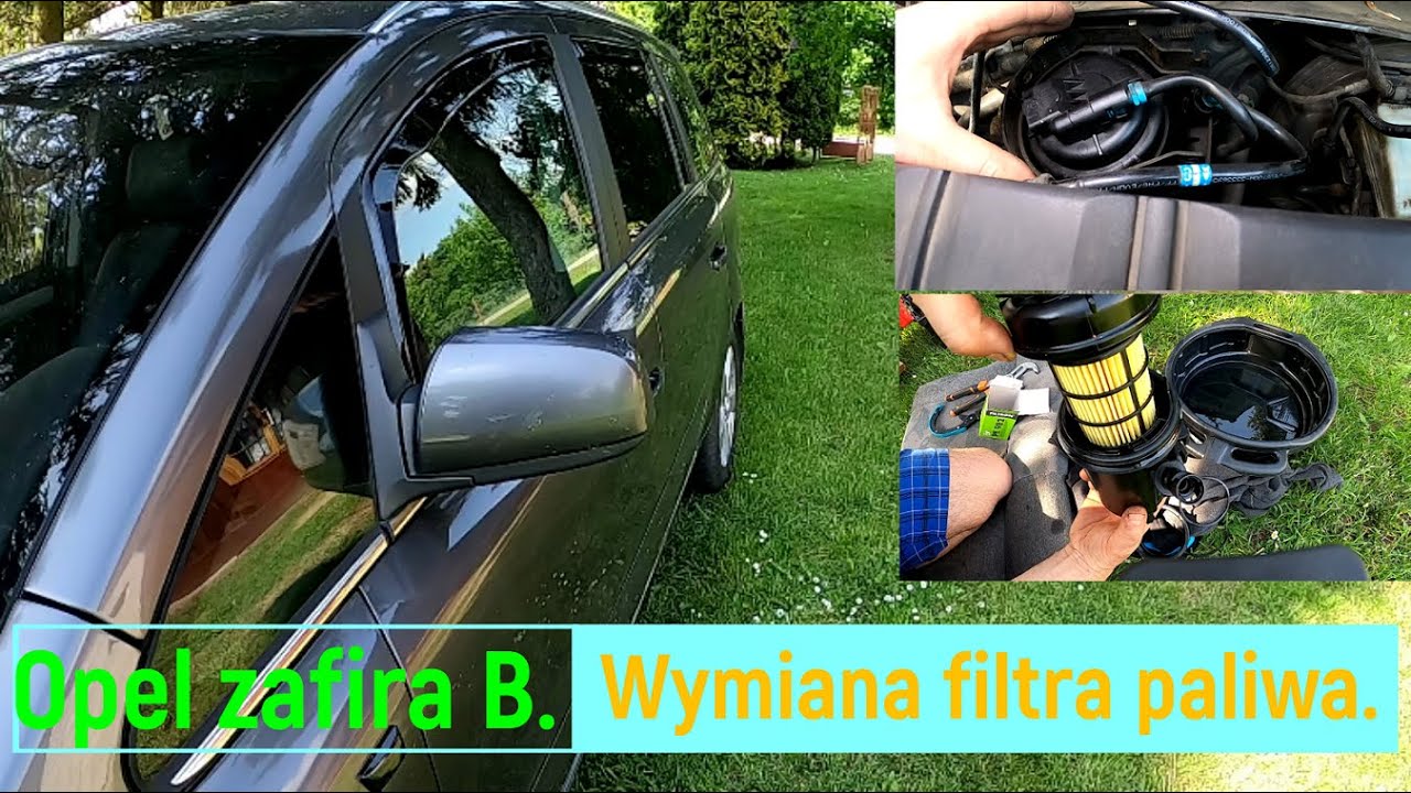 Opel Zafira B. Wymiana Filtra Paliwa. - YouTube