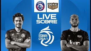 🔴 LIVE SCORE : AREMA FC VS DEWA UNITED  |  LIGA 1 INDONESIA