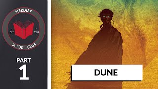 Dune - Part 1 (Nerdist Book Club)