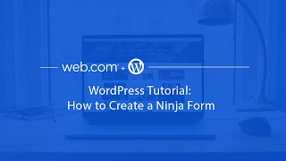 WordPress Tutorial: How to Create a Ninja Form