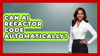 Can AI Refactor Code Automatically? - Learning To Code With AI