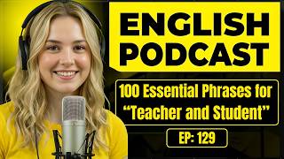 100 Essential English Phrases for Teacher & Student Conversations | Conversation Practice