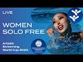 LIVE | Women Solo Free | Artistic Swimming World Cup Markham 2023