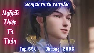 Tập 553: Chương 2086 - Thần Cách Hoàn Mỹ? - Vân Triệt Khiến Chúc Mộng Thần Quốc Chấn Động!