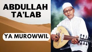 ABDULLAH TA'LAB  -  Ya Murowwil  |  Jalsah  | SAMAR GAMBUS