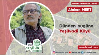 Şile Yeşilvadi için verilen mücadeleyi köy sakinlerinden Atakan Mert anlatıyor