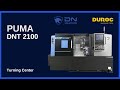 Dn Solutions | PUMA DNT2100 - Global standard turning center | Duroc Machine Tool