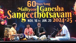 Day 37 | Malliyoor Ganesha Sangeethotsavam 2024-25 | 22 December 2024