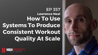How To Use Systems To Produce Consistent Workout Quality At Scale