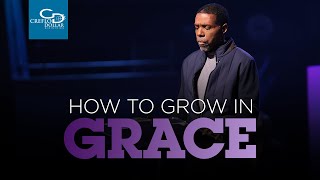 How to Grow in Grace - Sunday Service