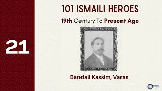 Ismaili Heroes | Legacy of Varas Bandali Kassim: Philanthropy, Leadership \u0026 Community Contributions