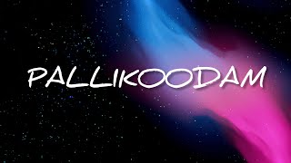 PALLIKOODAM - The Farewell song (Lyrics)- Natpe Thunai