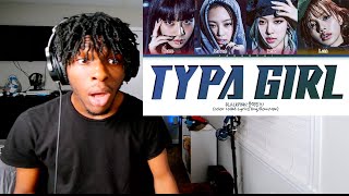 BLACKPINK 'Typa Girl' Lyrics (Color Coded Lyrics) REACTION