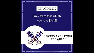 Give from that which you love [3:92]