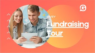 Givey Fundraising Tour | Online Donation Platform