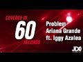 Problem Cover - Ariana Grande