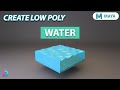 Model Low Poly Water In Maya | Ocean Waves