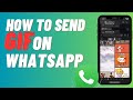 How To Send GIF On Whatsapp In Iphone - Quick & Easy