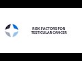 Risk Factors for Testicular Cancer