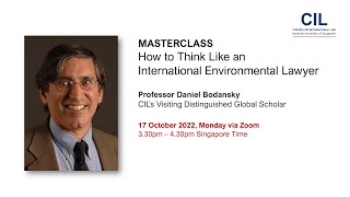 Masterclass – How to Think Like an International Environmental Lawyer