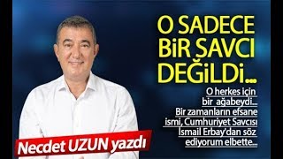 O Sadece Bir Savcı Değildi...
