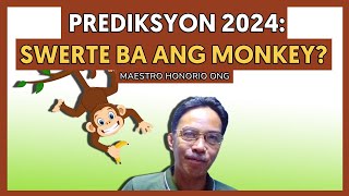 PREDIKSYON 2024: ANG KAPALARAN NG MONKEY o UNGGOY  SA TAONG 2024 - SWERTENG UNGGOY  ✓♥ 🙈