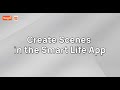 Create Scenes in the Smart Life App