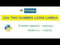 Python : Add two numbers using lambda function