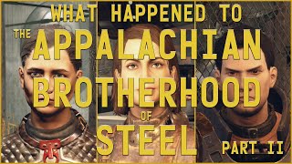 Fallout 76 Lore   What Happened to the Appalachian Brotherhood of Steel - Part II